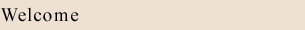 Welcome
